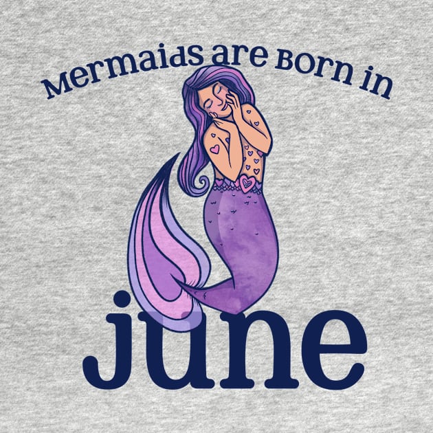 Mermaids are born in JUNE by bubbsnugg